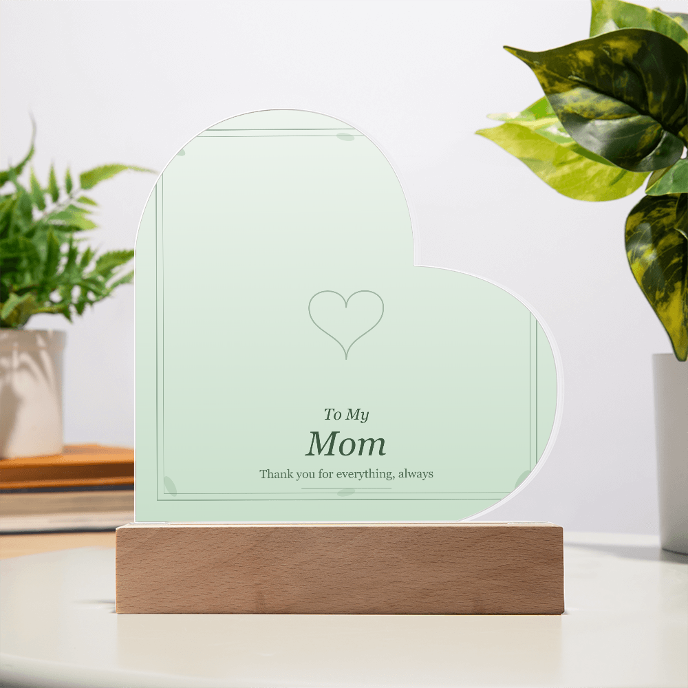 Acrylic Heart Plaque - To My Mom