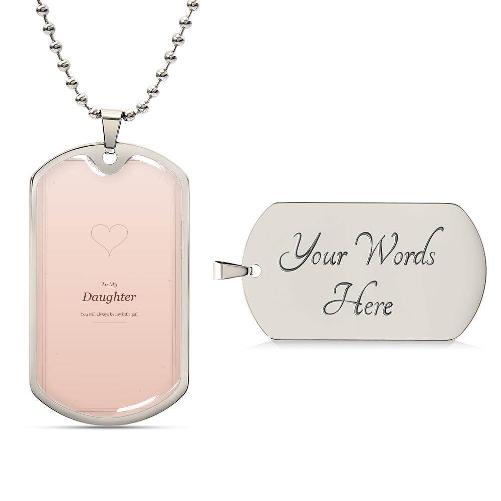 Luxury Graphic Dog Tag - To My Daughter