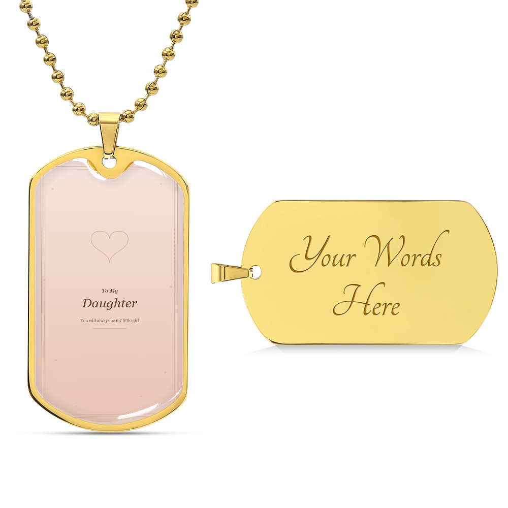 Luxury Graphic Dog Tag - To My Daughter
