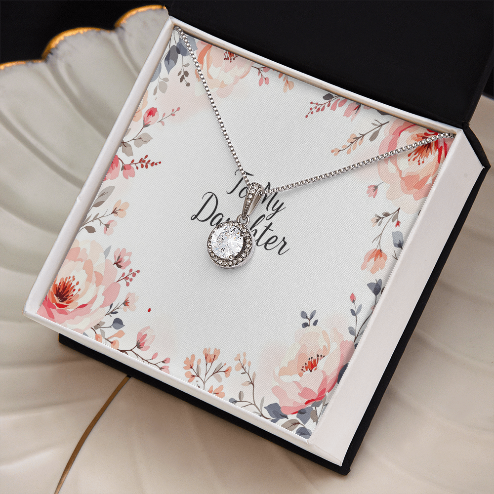 To My Daughter Necklace - Eternal Hope