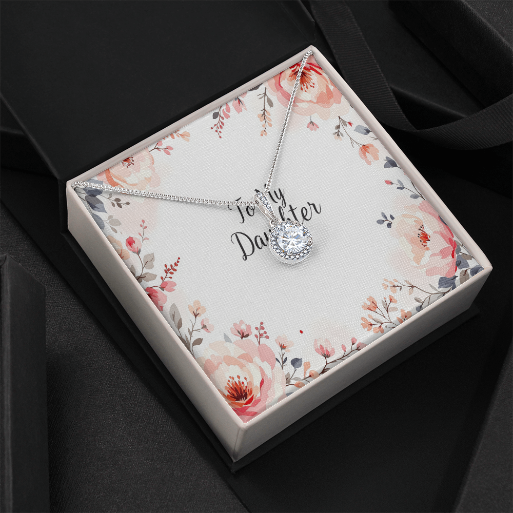 To My Daughter Necklace - Eternal Hope