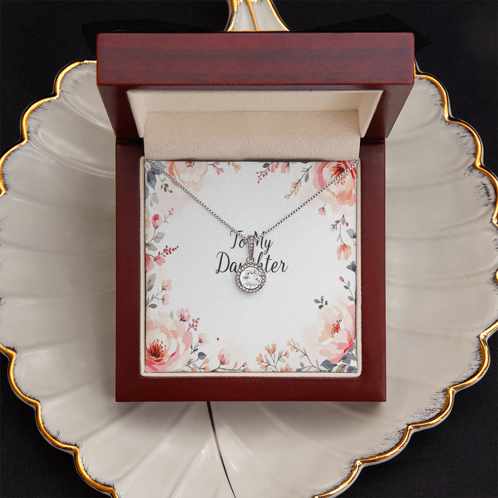 To My Daughter Necklace - Eternal Hope