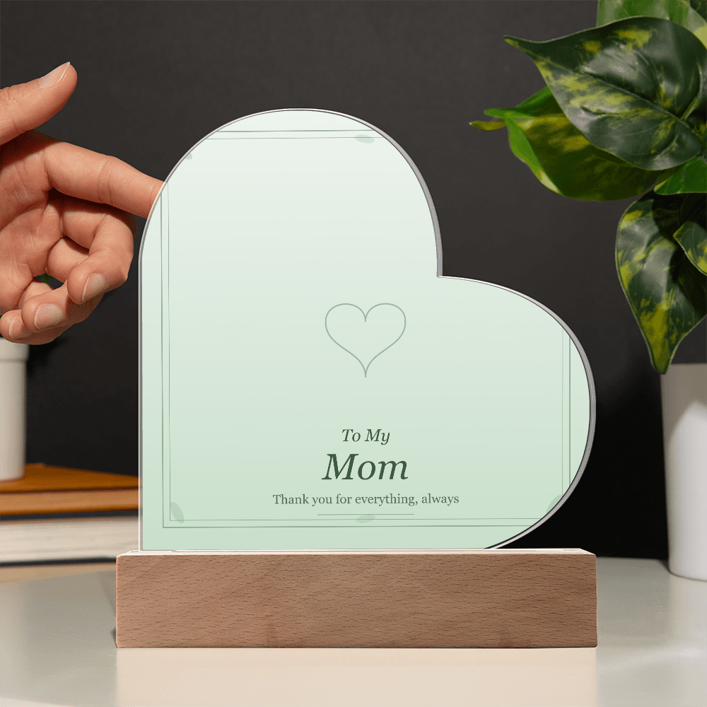 Acrylic Heart Plaque - To My Mom