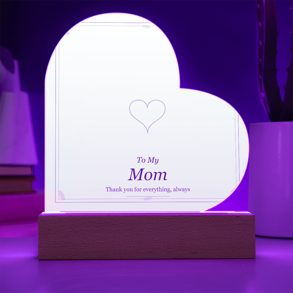 Acrylic Heart Plaque - To My Mom