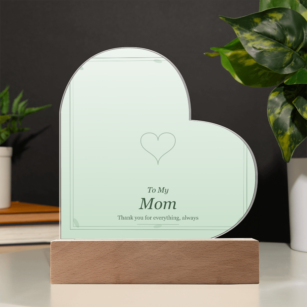 Acrylic Heart Plaque - To My Mom