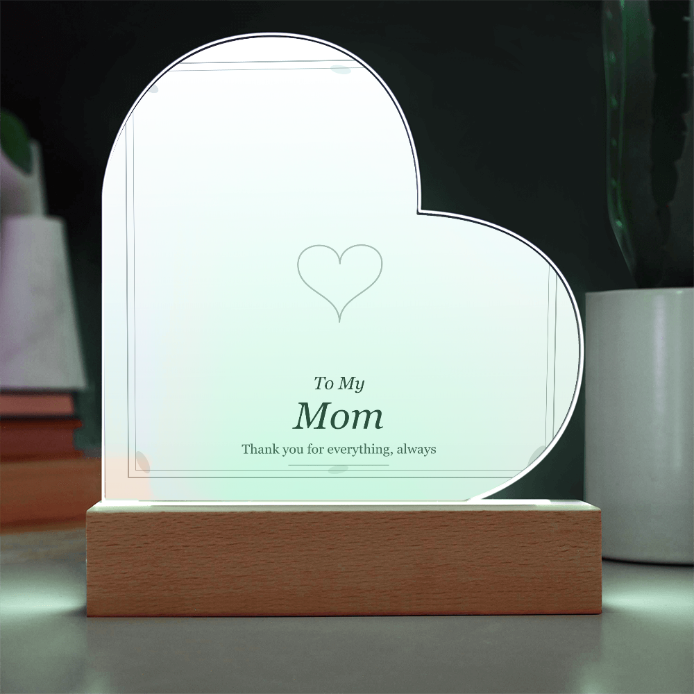 Acrylic Heart Plaque - To My Mom
